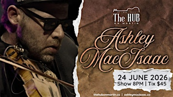 Live Music @ The Hub On Martin featuring- Ashley MacIsaac | The Hub on Martin