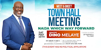 ***Senator Dino Melaye-TownHall Meet & Greet*** | Fusion Vibes Kitchen + Lounge