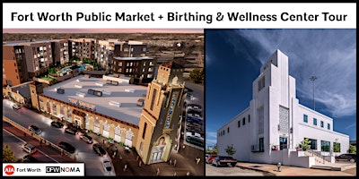 AIAFW Annual Meeting +  Historic Public Market and Wellness Center Tour | 1401 Henderson St