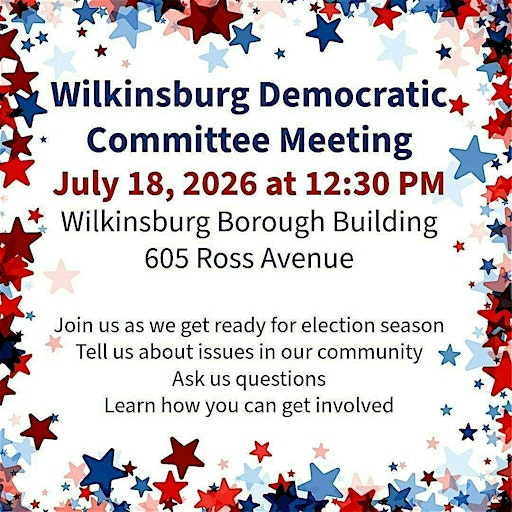 Wilkinsburg Democratic Committee Meeting | Wilkinsburg Borough Building