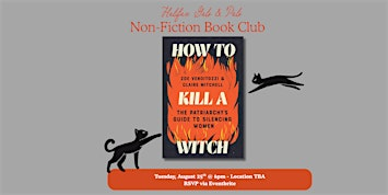 G&P August Non Fiction Book Club: How to Kill a Witch | Downtown Halifax, will be announced closer to the event