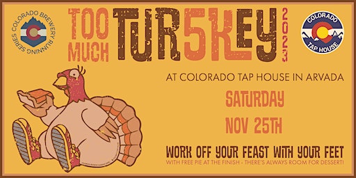 Too Much Turkey 5k @ Colorado Tap House | 2023 CO Brewery Running Series | Colorado Tap House