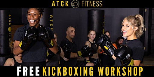 FREE Kickboxing Workshop | ATCK Fitness Quincy