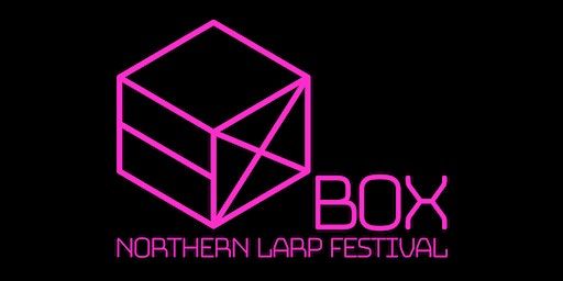 BOX: Northern Larp Festival | Theatre Deli