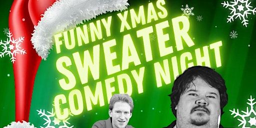 Funny Xmas Sweater Comedy Night | Twisted Cork Cafe Bar & Grill