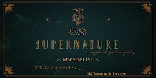 SUPERNATURE: a mystical garden party | Lovejoys, Troutman Street, Brooklyn, NY, USA