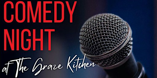 Stand Up Comedy | The Graze Kitchen Ltd