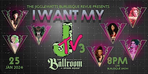 The Jigglewatts Burlesque Revue - Jan 25th | The Ballroom @ Spider House