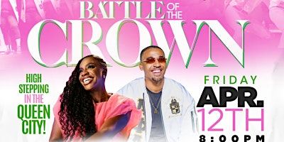 BATTLE OF THE CROWN | Charlotte Convention Center