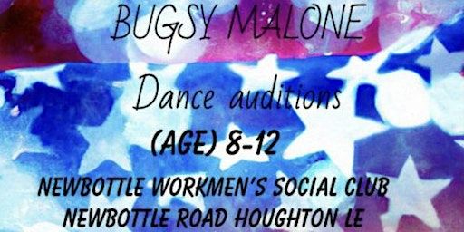 Bugsy Malone audition | Newbottle Workmen's Club