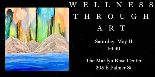 Wellness Through Art | The Marilyn Rose Center