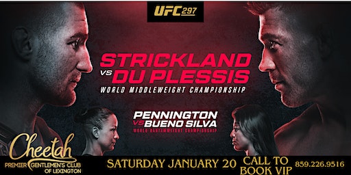 UFC 297 Strickland vs Du Plessis @Cheetah Lexington, Sat. Jan 20th | Cheetah Premier Gentlemen's Club of Lexington