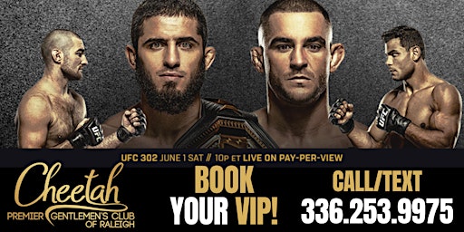 UFC 302 Makhachev vs Poirier @ Cheetah Raleigh, Saturday. June 1st | Cheetah Premier Gentlemen's Club of Raleigh