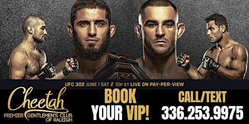 UFC 302 Makhachev vs Poirier @ Cheetah Raleigh, Saturday. June 1st | Cheetah Premier Gentlemen's Club of Raleigh