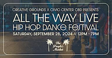 All The Way Live San Francisco: Hip Hop Dance Festival (FREE EVENT) | Fulton Plaza