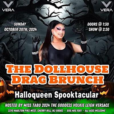 HalloQUEEN Spooktacular: A DollHouse Drag Brunch! | Vera Cherry Hill
