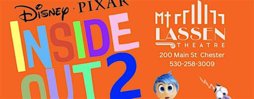 Mt. Lassen Theatre presents "Inside Out 2" | Mt. Lassen Theatre
