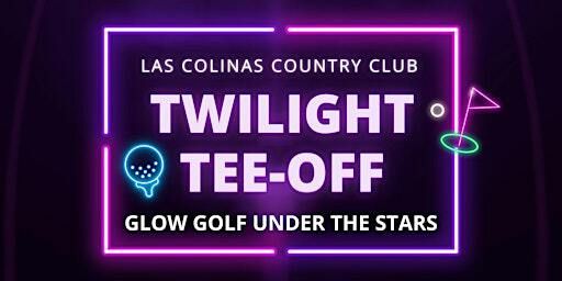 Twilight Tee-Off | Las Colinas Country Club