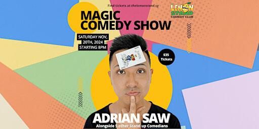 Adrian Saw | Magic & Comedy| Nov 30th 2024 @The Lemon Stand | The Lemon Stand