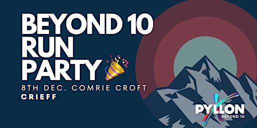 Pyllon Beyond 10 - Run Party | Comrie Croft