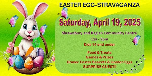 EASTER EGG-STRAVAGANZA in SHREWSBURY | Shrewsbury and Raglan Community Centre
