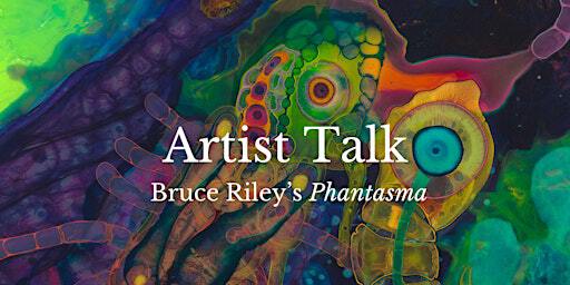 Artist Talk: Phantasma by Bruce Riley - An Exhibit of Hypnogogic Art | Old Town Art Fair