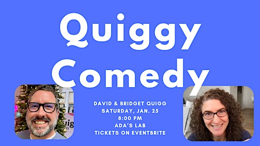 Quiggy Comedy Hour | The Lab at Ada's