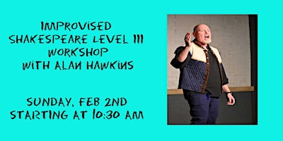 Improvised Shakespeare Workshop Level 3 | 5700 6th Ave S Suite 109 Seattle, WA 98108