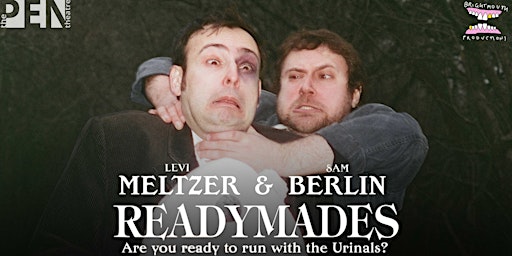 READYMADES | BRIGHTMOUTH PRODUCTIONS | SE15 1TR
