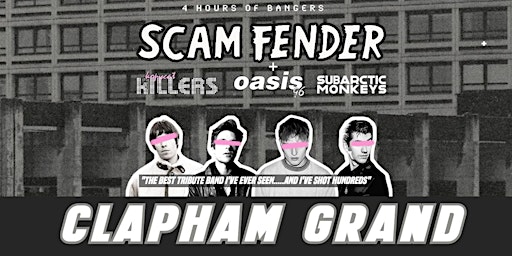 Scam Fender Tribute - Clapham - The Clapham Grand - 28th November 2025 | The Clapham Grand