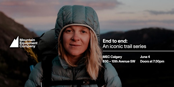 End to end: An iconic trail series // Calgary | MEC Calgary