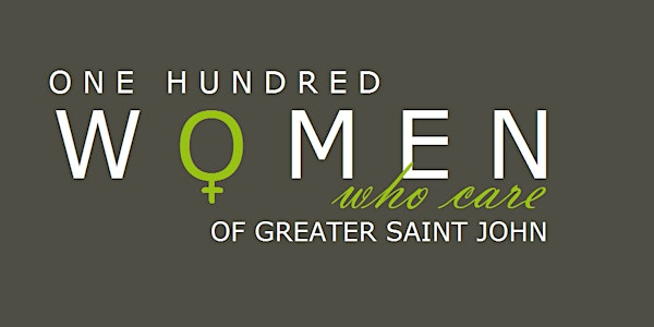 100 Women Who Care of Greater Saint John - June 10th, 2025 Meeting | Delta by Marriott Hotel