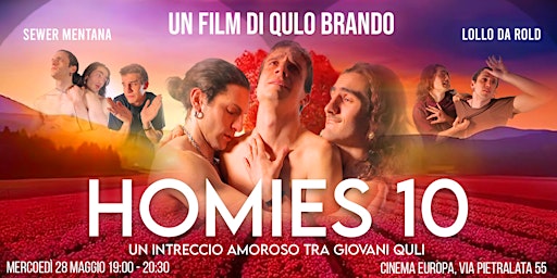 HOMIES 10 al CINEMA | Cinema Europa