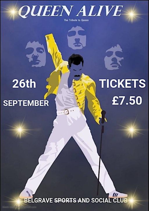 Queen Alive | Belgrave Sports & Social Club Ltd