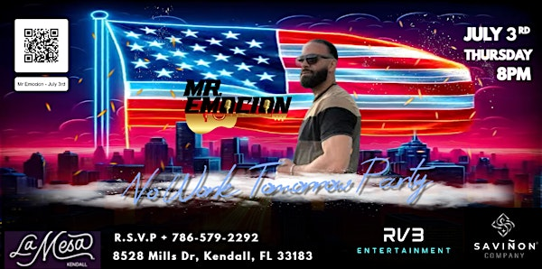 Mr. Emocion - No work tomorrow Party | La Mesa Kendall