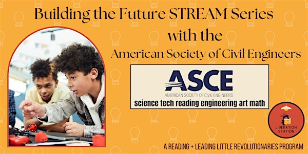 Reading and Leading Program: Building the Future STREAM Series | 630 7th St