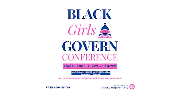 Black Girls Govern Conference | Arthenia L. Joyner University Area Community Library