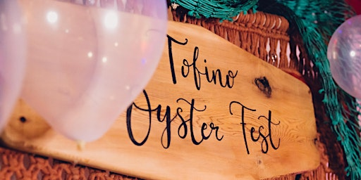 Tofino Oyster Festival 2025 (Nov 21st-23rd) | Tofino Community Hall and Emergency Reception Centre