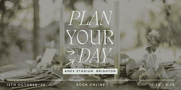 Lets Plan Your Day | Wedding Fair | AMEX, Brighton | American Express Community Stadium