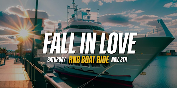 FALL IN LOVE RNB BOAT RIDE | Brooklyn Army Terminal