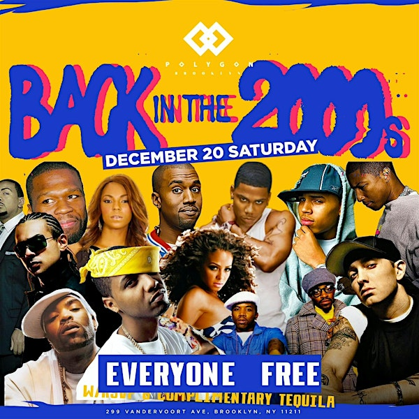 Back In The 2000s  at Polygon: Free entry with RSVP | Polygon Brooklyn