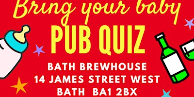BRING YOUR BABY PUB QUIZ @ Bath Brewhouse, BATH near BRISTOL, CHELTENHAM | Bath Brew House