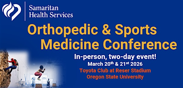 Samaritan Orthopedic and Sports Medicine Conference: 2026 | Reser Stadium