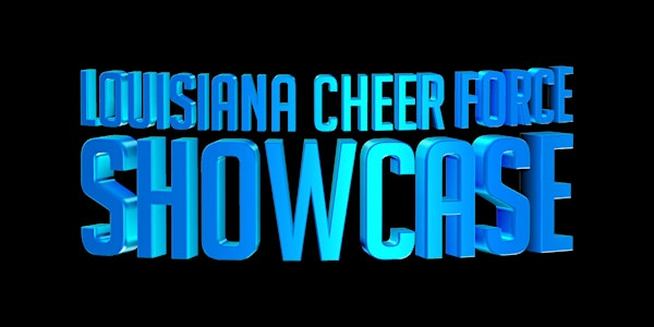 Louisiana Cheer Force 2026  Showcase | Carl Maddox Fieldhouse