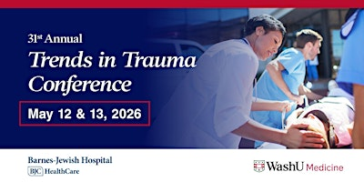 Barnes-Jewish Hospital Trends in Trauma | Eric P. Newman Education Center