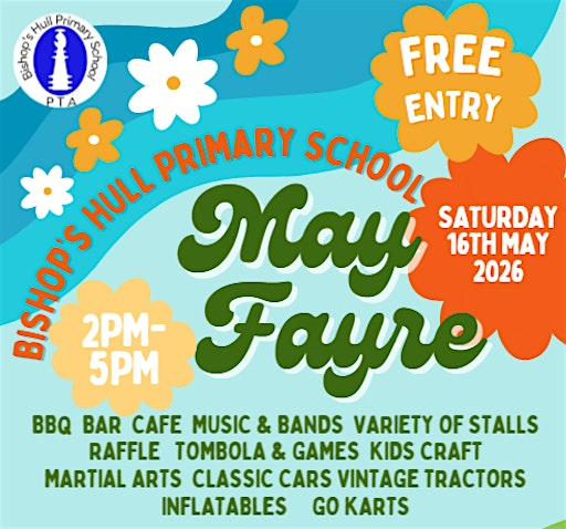 Bishop's Hull Primary School PTA May Fayre | Bishops Hull Hub