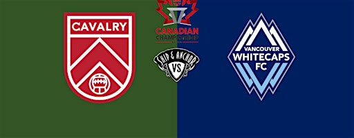 SHIP OUT - Cavalry vs Vancouver Whitecaps | The Ship & Anchor
