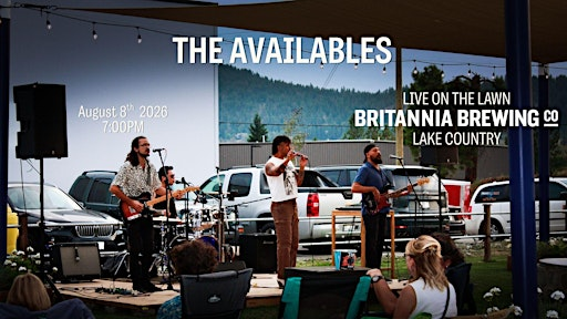 The Availables Live on the Lawn in Lake Country | Britannia Brewing Co