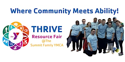 THRIVE - Disability and Inclusion Resource Fair | Summit Family YMCA