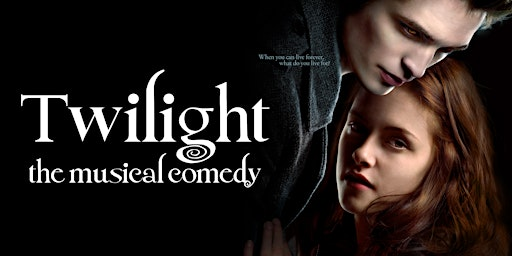 Twilight: the Musical Comedy | Oh Yeah Music Centre